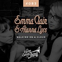 Emma Clair Alanna Lyes - Walking On a Cloud Club Mix