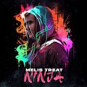 Melis Treat - Ninja