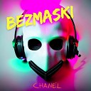BEZMASKI - Chanel