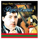 Pepe Luna El Chichi - Amor Malo