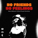 Bianca Hoffmann feat Dario Beats Dj Nato PK - No Friends No Feelings
