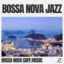 Bossa Nova Cafe Music - Sunset Serenade