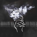 ARAUJO MC DJ MENDES - Pensamentos