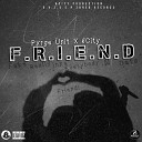 PXRGE UNIT 6city - F R I E N D