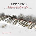 Jeff Stice - Build My Mansion Next Door To Jesus