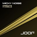 Micky Noise - Firegate Select JDJ Swe