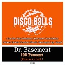 Dr Basement - 100 Procent Vince Michaelson Remix