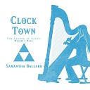 Samantha Ballard - Clock Town from The Legend of Zelda Majora s Mask Harp…