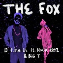 D Fine Us feat Noga Erez - The Fox