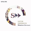 Viktor Drzewiecki - Massive Miqro Milkwish Remix