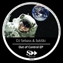 Sebski Dj Sebass - Out of Control