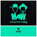 V - In Time MAW Remix
