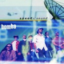 BOMBA - Speed Of Sound Original Radio Edit