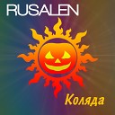 RUSALEN - Коляда