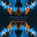 Break feat MC Fats Cleveland Watkiss - Conversations Breakage Remix