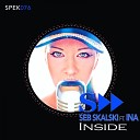 Seb Skalski Ina - Inside Original Radio Edit