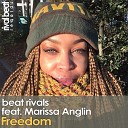 Beat Rivals feat Marissa Anglin - Freedom Radio Edit