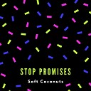 Soft Coconuts - Loved by His Ways