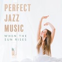 Wake Up Music Paradise - Moment for Breakfast Jazz Music