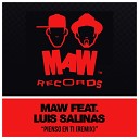 MAW feat Louis Salinas - Pienso En Ti I Think Of You Sound FX