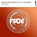 Amos Riot Night Hit The Bass - Theros Extended Mix