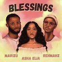 Asha Elia Marizu Rehmahz - Blessings
