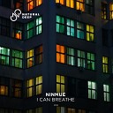 Ninmue - I Can Breathe