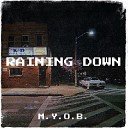 M Y O B - Raining Down