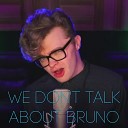 CG5 Covers - We Don t Talk About Bruno