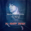 Melisa Tommo - I m Alone Dj Rauff Remix