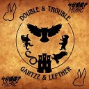 Gartzz LEFTHER - Double Trouble