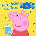 Peppa Pig Stories - Shake Rattle and Bang Pt 2