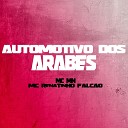 Mc Mn Mc Renatinho Falc o - Automotivo dos Arabes