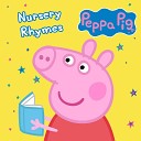Peppa Pig Stories - Nursery Rhymes Pt 1