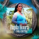 Carla Cristina - Dupla Honra