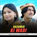 Asma Rajpoot Dilawar Abbas - Kashmir Ki Wadi