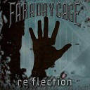 FARADAY CAGE - W A R Reflection Edit