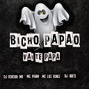 DJ ROBSON MV Mc Paam Dj Hiiits mc los bonis - Bicho Pap o Vai Te Papa