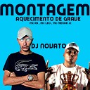 Mc Leo Mc Menor Jc Dj Novato feat MC Rd - Montagem Aquecimento de Grave