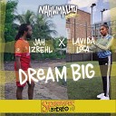 Skyscraper Stereo feat Jah Izrehl Lavida Loca - Dream Big Nahwmality Riddim