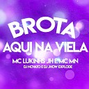 MC Lukinhas Jh Dj Novato feat Mc Mn Dj Jhow… - Brota Aqui na Viela