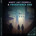 Andy Jay Powell Frankforce One - Return of the Brave Extended Mix