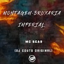 MC Scar DJ Couto Original - Bruxaria Imperial Slowed Reverb