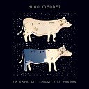 Hugo Mendez - Punk Zappa