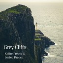 Kellie Preece Leslee Preece - Grey Cliffs