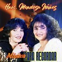 hermanas Mendoza Nu ez - Mientes