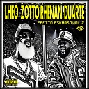 Lheo Zotto Rhenan Duarte feat DJ Cruel - Elo Pt 3 Gratid o At o Osso