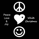 Peace Love Joy - White Christmas