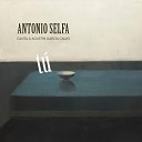 Antonio Selfa - Jurar a Que He Sido Feliz