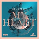 Melis Treat - My heart House Mix